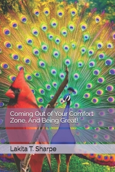 Coming Out of Your Comfort Zone, And Being Great!