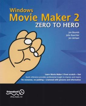 Paperback Windows Movie Maker 2 Zero to Hero Book