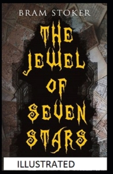 The Jewel of Seven Stars Illustrated