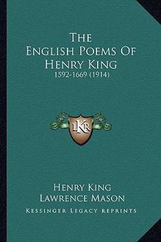 Paperback The English Poems of Henry King: 1592-1669 (1914) Book