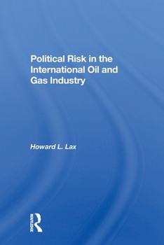 Paperback Political Risk In The International Oil And Gas Industry Book