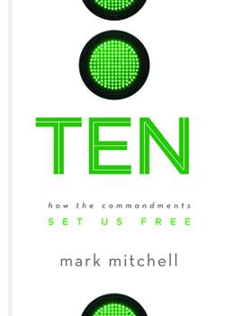 Hardcover Ten: How the Commandments Set Us Free Book