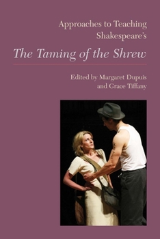 Paperback Approaches to Teaching Shakespeare's the Taming of the Shrew Book