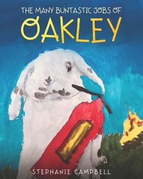 Paperback The Many Buntastic Jobs of Oakley Book