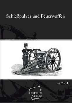 Paperback Schiesspulver Und Feuerwaffen [German] Book