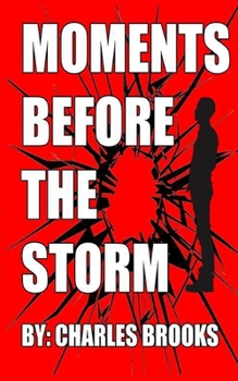 Paperback Moments Before The Storm Book