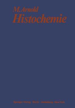 Paperback Histochemie: Einführung in Grundlagen Und Prinzipien Der Methoden [German] Book