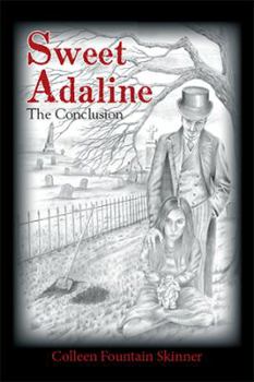 Hardcover Sweet Adaline: The Conclusion Book