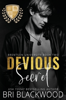 Devious Secret - Book #2 of the Brentson University