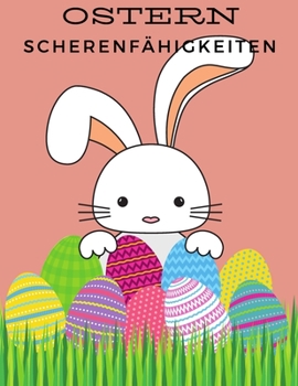 Paperback Ostern Scherenfähigkeiten: cut and paste for toddlers 2-4 years / glue preschool and Toddlers [German] Book