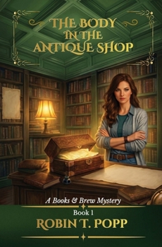 The Body in the Antique Shop (Books & Brew Mystery)