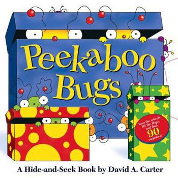 Peekaboo Bugs: A Hide-and-Seek Book by David A. Carter (Bugs in a Box Books) - Book  of the Bugs