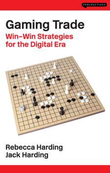 Paperback Gaming Trade: Win-Win Strategies for the Digital Era Book