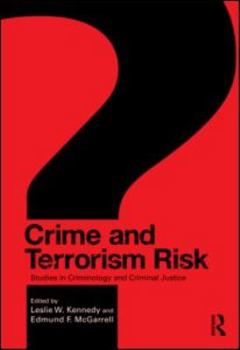 Paperback Crime and Terrorism Risk: Studies in Criminology and Criminal Justice Book