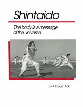 Perfect Paperback Shintaido -The body is a message of the universe Book
