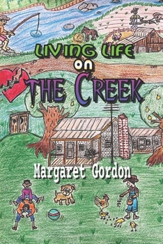 Paperback Living Life On The Creek Book