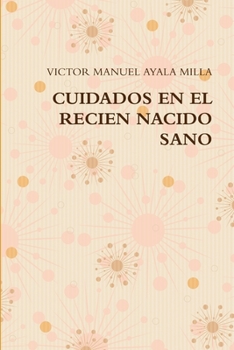 Paperback Cuidados En El Recien Nacido Sano [Spanish] Book