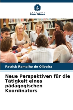 Paperback Neue Perspektiven für die Tätigkeit eines pädagogischen Koordinators [German] Book