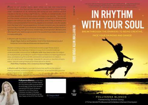 Paperback In Rhythm With Your Soul: Breakthrough the Barriers to Being Creative, Face Your Daimons and Dance! Book