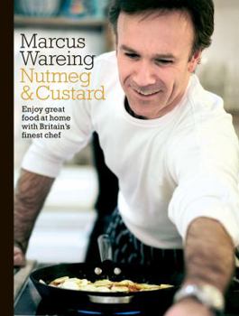 Hardcover Nutmeg & Custard. Marcus Wareing with Chantelle Nicholson Book