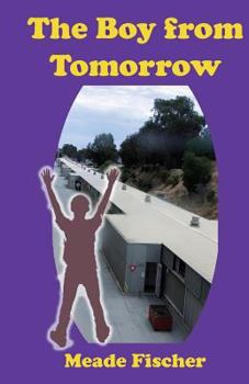 Paperback The Boy from Tomorrow Book