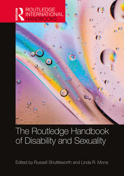 Paperback The Routledge Handbook of Disability and Sexuality Book