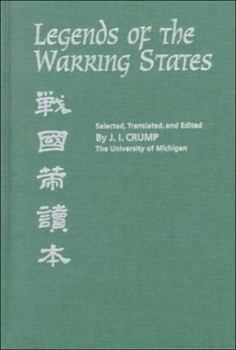 Hardcover Legends of the Warring States: Persuasions, Romances, and Stories from Chan-Kuo Ts'e Volume 83 Book