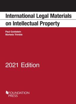 Paperback International Legal Materials on Intellectual Property, 2021 Edition (Selected Statutes) Book