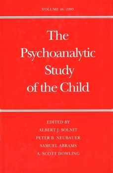 Hardcover The Psychoanalytic Study of the Child: Volume 48 Book