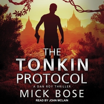 MP3 CD The Tonkin Protocol: A Dan Roy Thriller Book