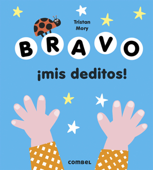 Board book Bravo ¡Mis Deditos! [Spanish] Book