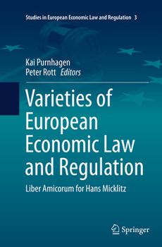 Paperback Varieties of European Economic Law and Regulation: Liber Amicorum for Hans Micklitz Book