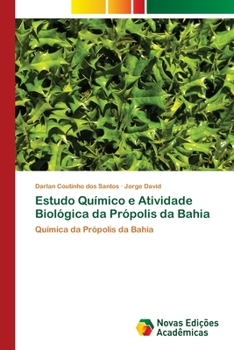 Paperback Estudo Químico e Atividade Biológica da Própolis da Bahia [Portuguese] Book