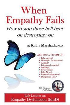 Paperback When Empathy Fails: How to stop those hell-bent on destroying you Book