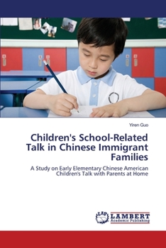 Paperback Children's School-Related Talk in Chinese Immigrant Families Book