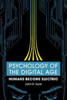 Paperback Psychology of the Digital Age: Humans Become Electric Book