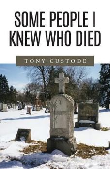 Paperback Some People I Knew Who Died Book