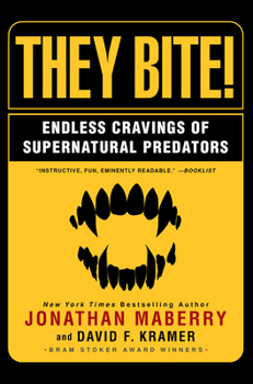Paperback They Bite: Endless Cravings of Supernatural Predators Book
