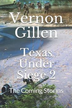 Paperback Texas Under Siege 2: The Coming Storms Book