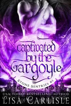 Paperback Captivated by the Gargoyle: (a gargoyle shifter and cop romance) Book