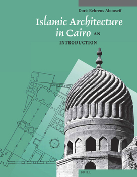 Paperback Islamic Architecture in Cairo: An Introduction Book