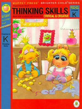 Paperback Thinking Skills: Critical and Creative : Basic Skills Workbook With Answer Key : Preschool & Grade K (Brighter Child) Book