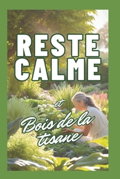 Paperback Reste calme et bois de la tisane [French] Book