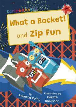 Paperback What a Racket! and Zip Fun: (Red Early Reader) Book
