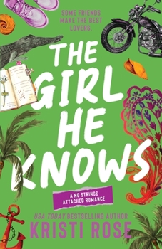 Paperback The Girl He Knows: A Friends to Lovers Romantic Comedy Book