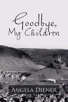 Paperback Goodbye, My Children Book