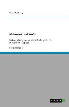 Paperback Mehrwert und Profit: Untersuchung zweier zentraler Begriffe des marxschen "Kapitals" [German] Book