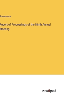 Hardcover Report of Proceedings of the Ninth Annual Meeting Book