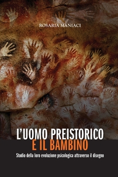 Paperback L'uomo preistorico e il bambino [Italian] Book