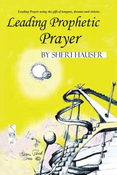 Paperback Leading Prophetic Prayer Book